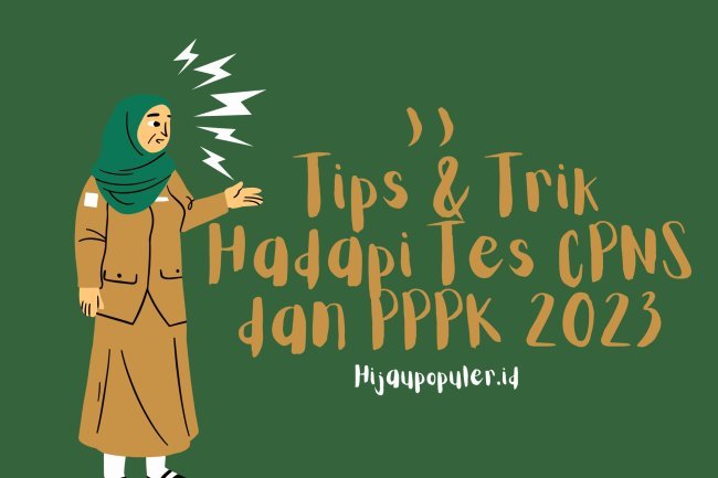 Simak Tips & Cara Jitu Menghadapi Ujian CPNS-PPPK 2023