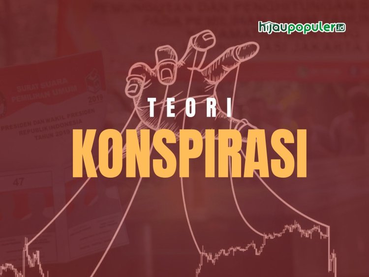 Teori Konspirasi akan Muncul di Perhelatan Pemilu 2024?