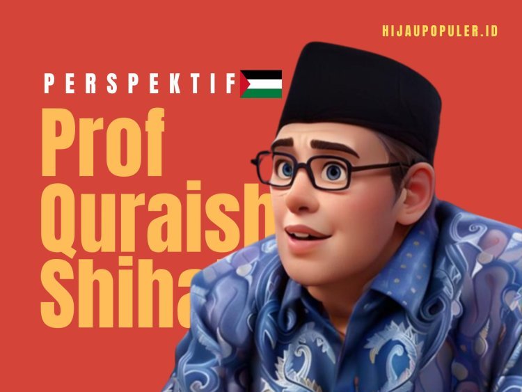 Awal Mula Pendudukan Israel di Palestina Menurut Penjelasan Prof Quraish Shihab