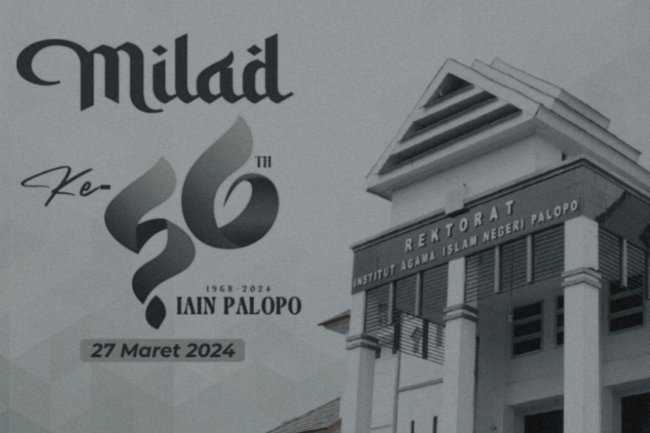 Selamat Milad IAIN Palopo Ke-56 Tahun: Kampus Tercinta Penuh Dedikasi!