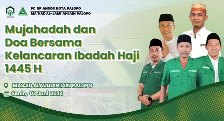 GP Ansor & IAIN Palopo akan Gelar Mujahadah, Doakan Kelancaran Ibadah Haji 1445