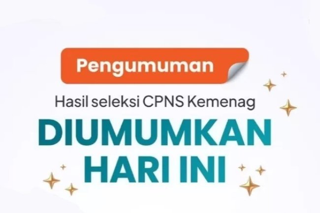 17.221 Peserta Lolos Seleksi CPNS Kemenag Tahun Anggaran 2024